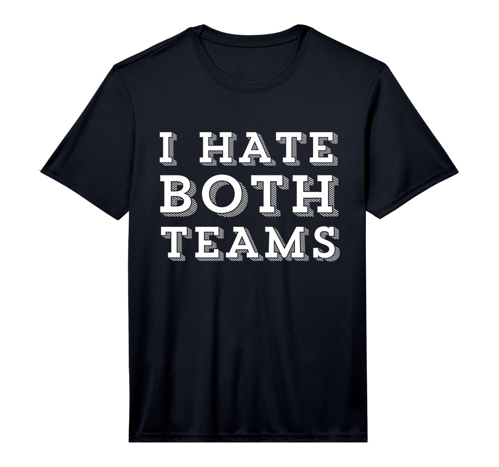 Funny I Hate Both Teams Football Soccer T-Shirt - Unique Graphic Men Women