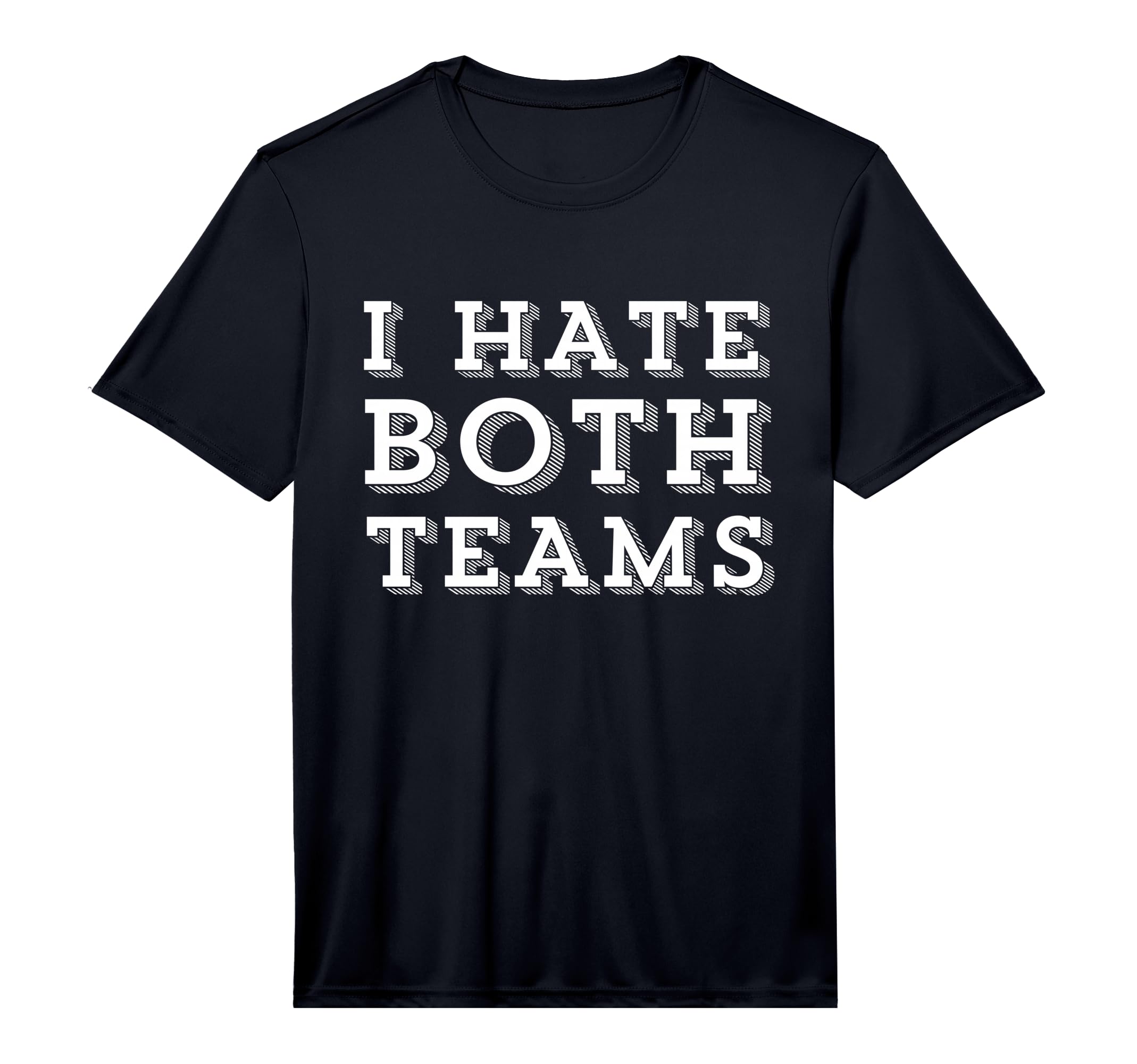 Funny I Hate Both Teams Football Soccer T-Shirt - Unique Graphic Men Women