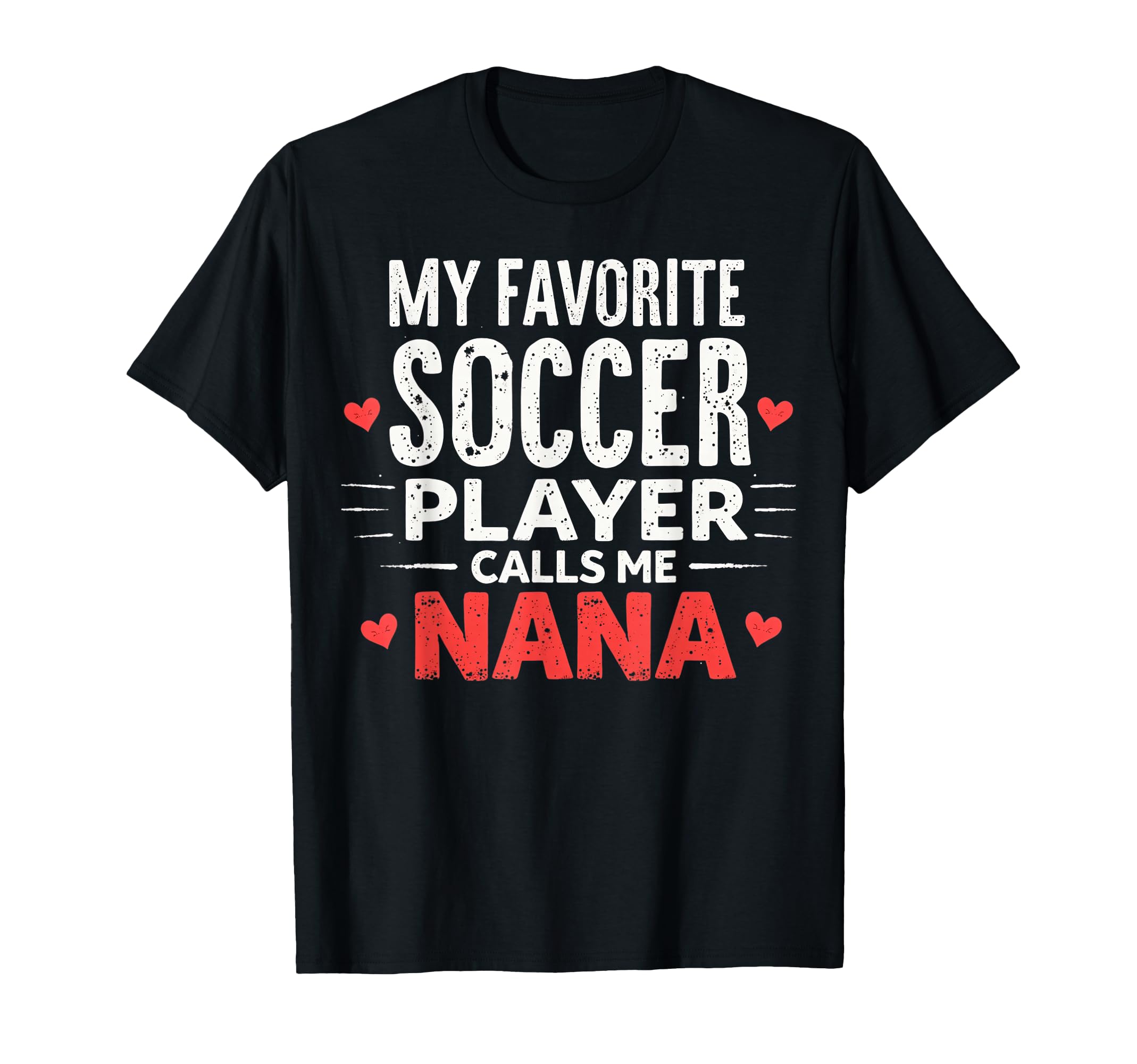 Proud Soccer Nana Funny Grandma T-Shirt - Casual Everyday Wear for Adults