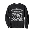 Awesome Soccer Coach Funny Soccer Sweatshirt - Minimalist Print Men Women