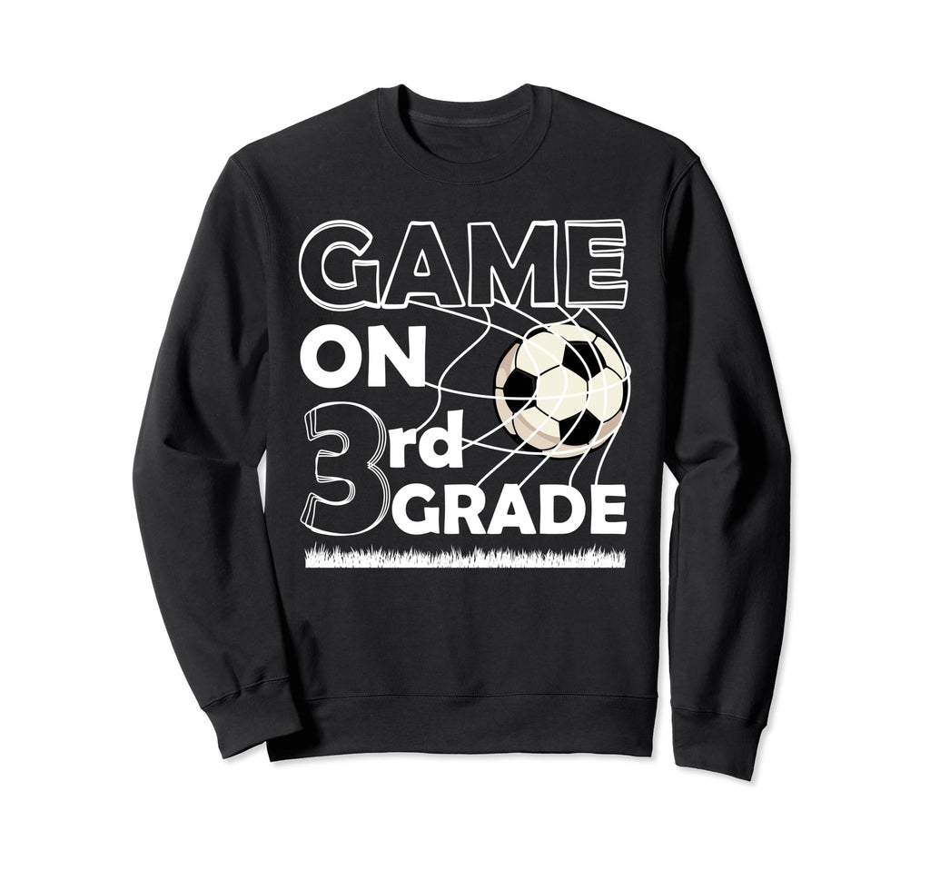 Game 3Rd Grade Back To School Sweatshirt - Streetwear Style Unisex