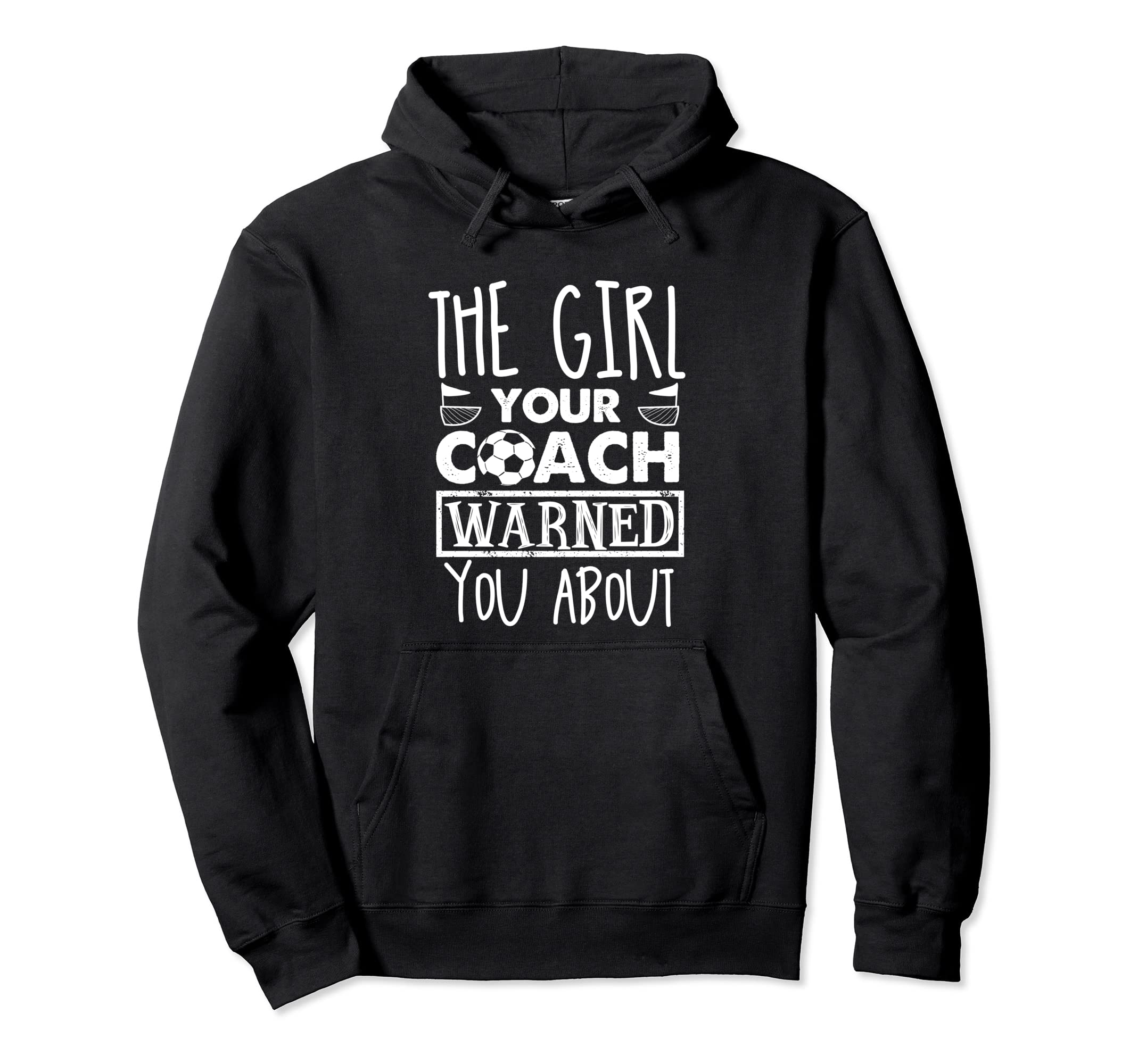 Your Coach Warned You About Hoodie - Fun Novelty Design Unisex