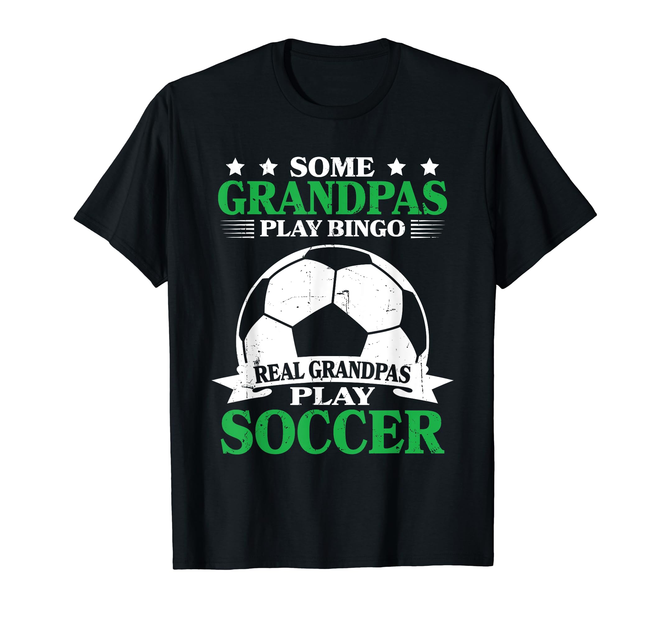 Real Grandpas Play Soccer Grandfather T-Shirt - Unique Graphic Unisex
