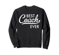 Best Coach Ever Sweatshirt - Aesthetic Graphic Unisex