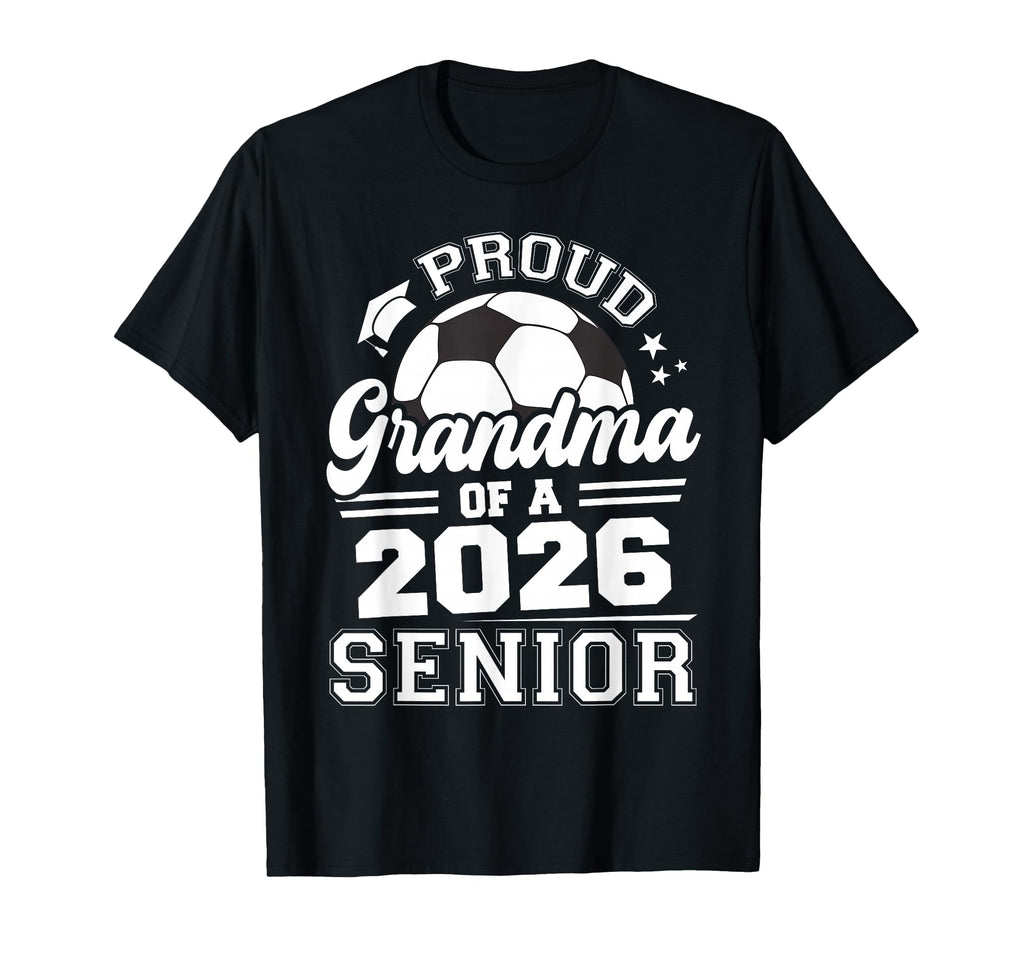 Proud Grandma 2026 Senior Soccer T-Shirt - Casual Everyday Wear for Adults