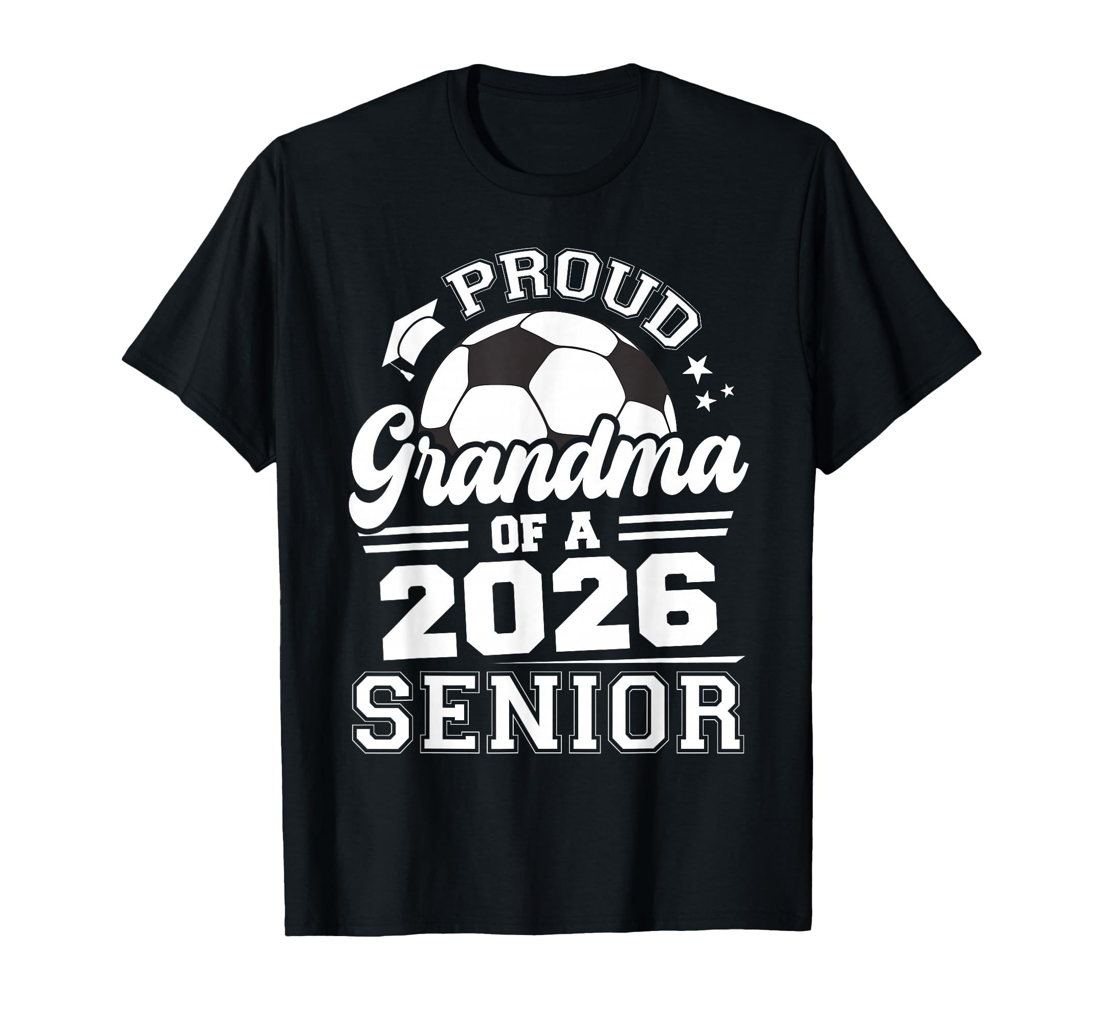Proud Grandma 2026 Senior Soccer T-Shirt - Casual Everyday Wear for Adults