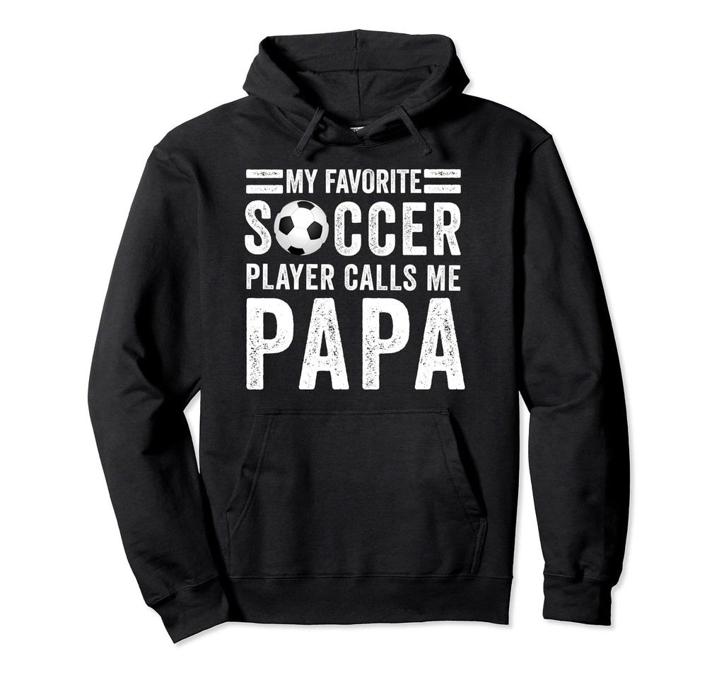 My Favorite Soccer Player Calls Me Hoodie - Minimalist Print Men Women