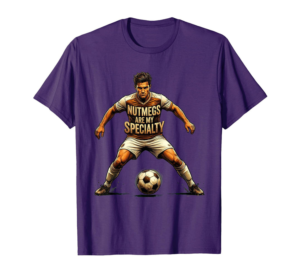 Nutmegs Are My Specialty Soccer T-Shirt - Graphic Print Unisex