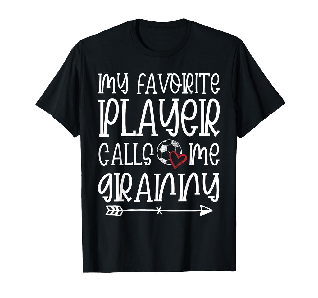 My Favorite Player Calls Me Granny T-Shirt - Unique Graphic Men Women