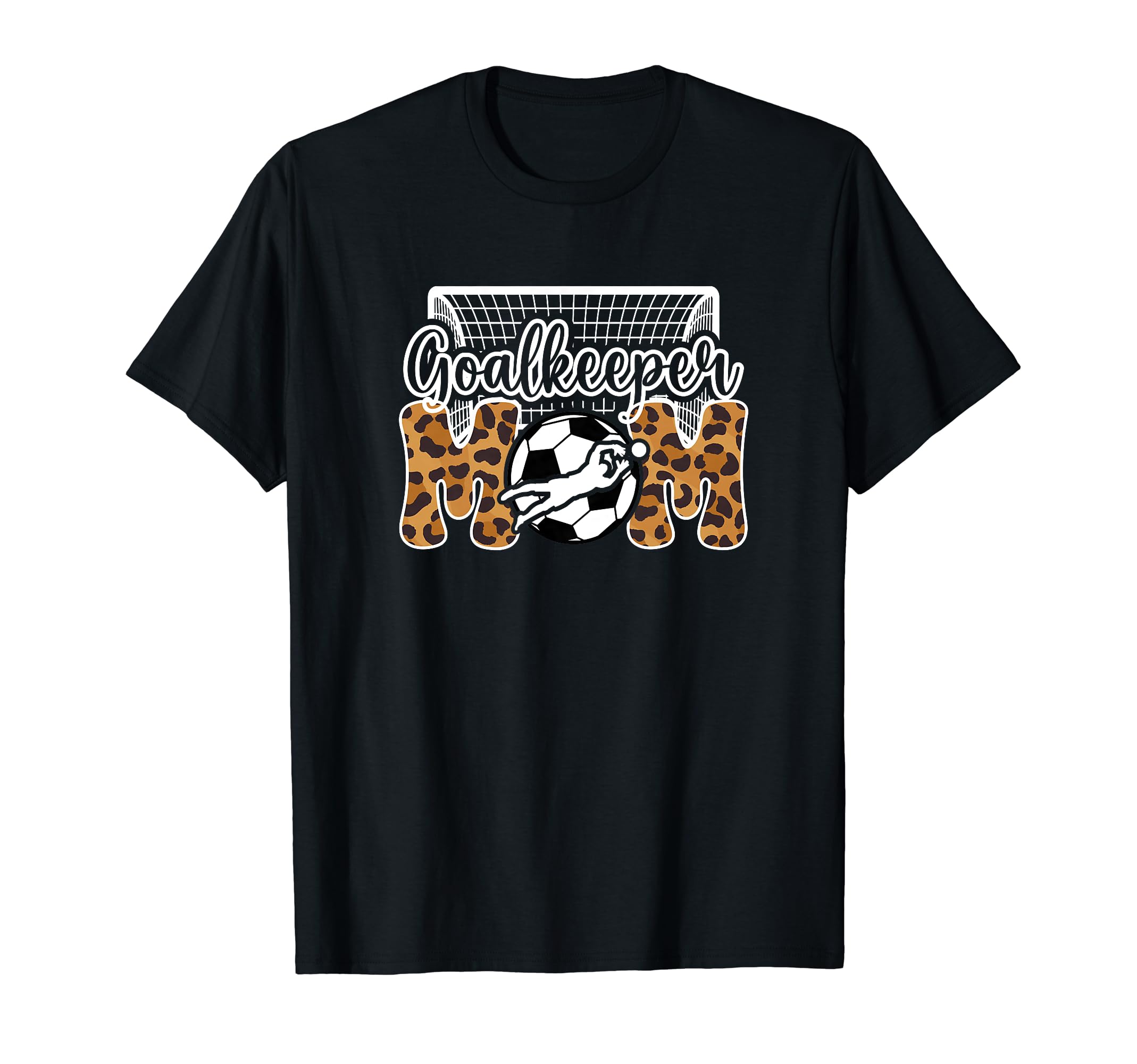 Soccer Goalkeeper Mom Soccer Goalie T-Shirt - Fun Novelty Design Unisex