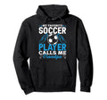 Soccer Player Calls Me Grandpa Funny Hoodie - Streetwear Style for Adults