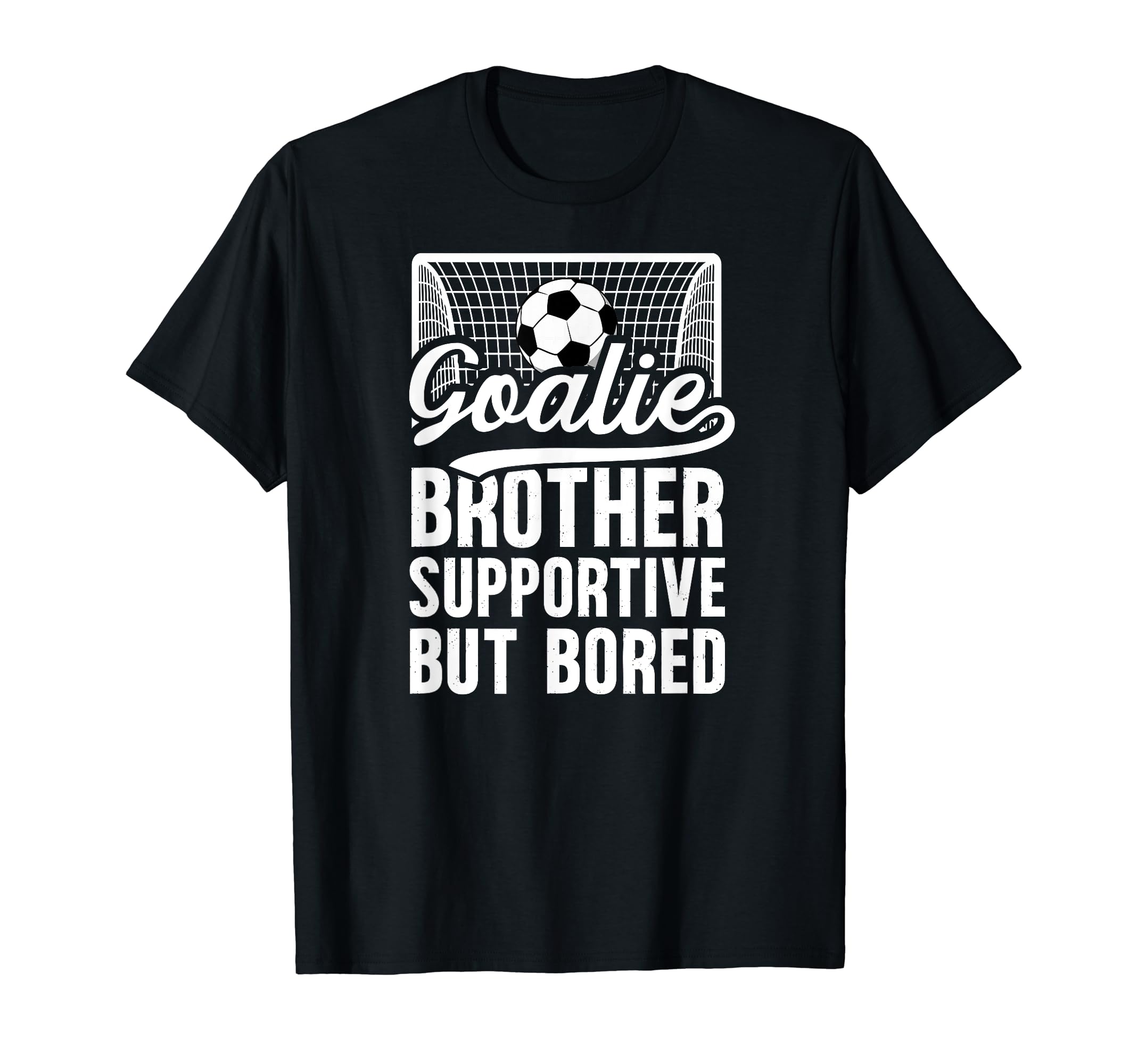 Soccer Goalie Brother Supportive T-Shirt - Trendy Graphic for Adults