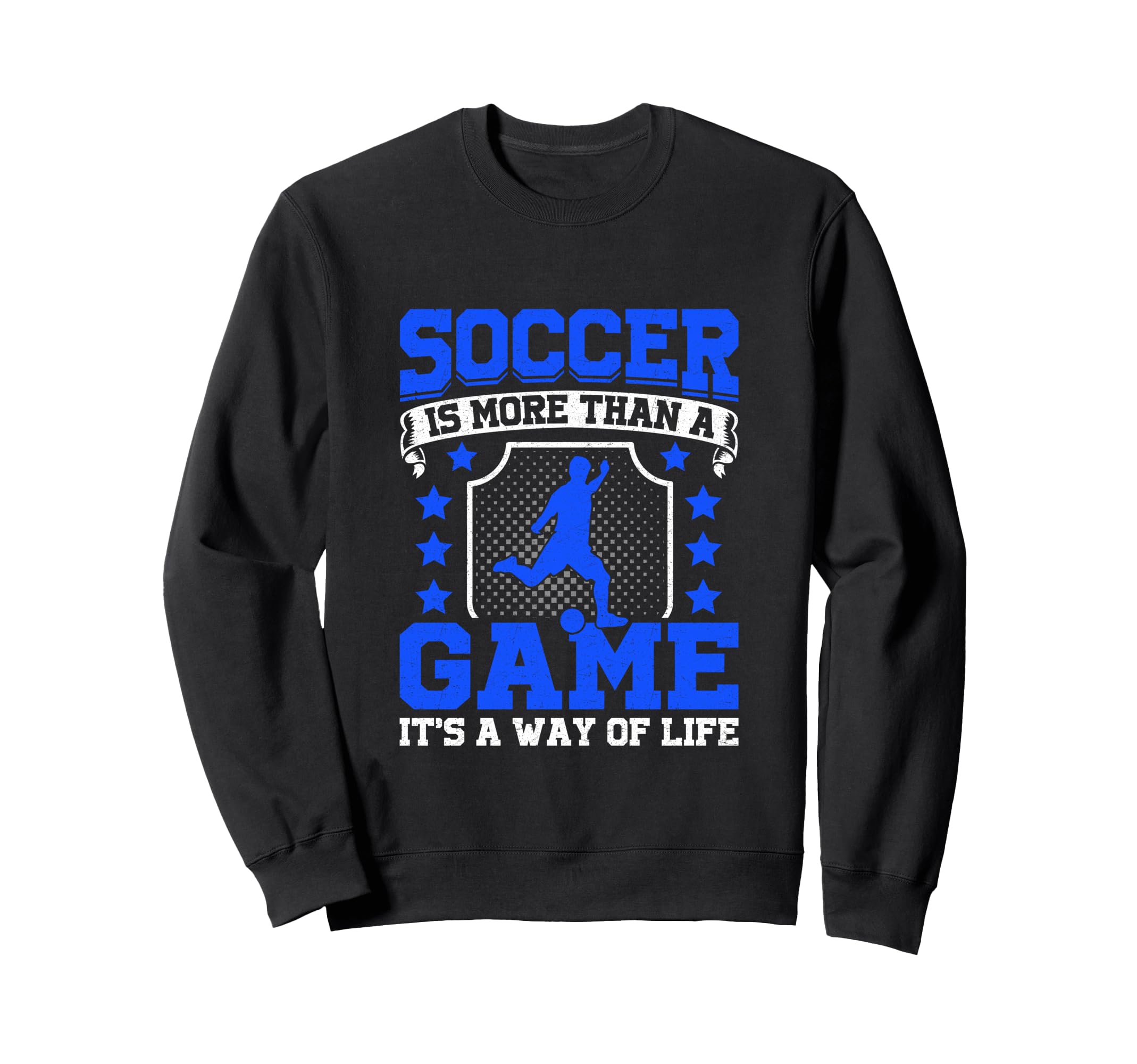 Soccer Is More Than Game Its Way Sweatshirt - Unique Graphic for Adults