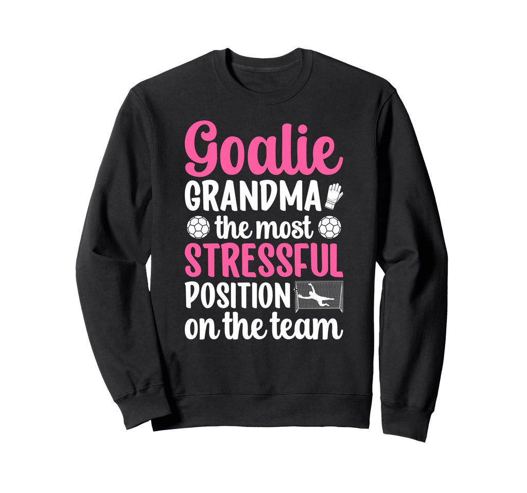 Funny Soccer Goalie Grandma Soccer Sweatshirt - Novelty Apparel for Adults