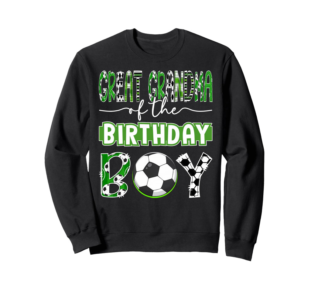 Great Grandma Birthday Soccer Player Sweatshirt - Graphic Print Unisex