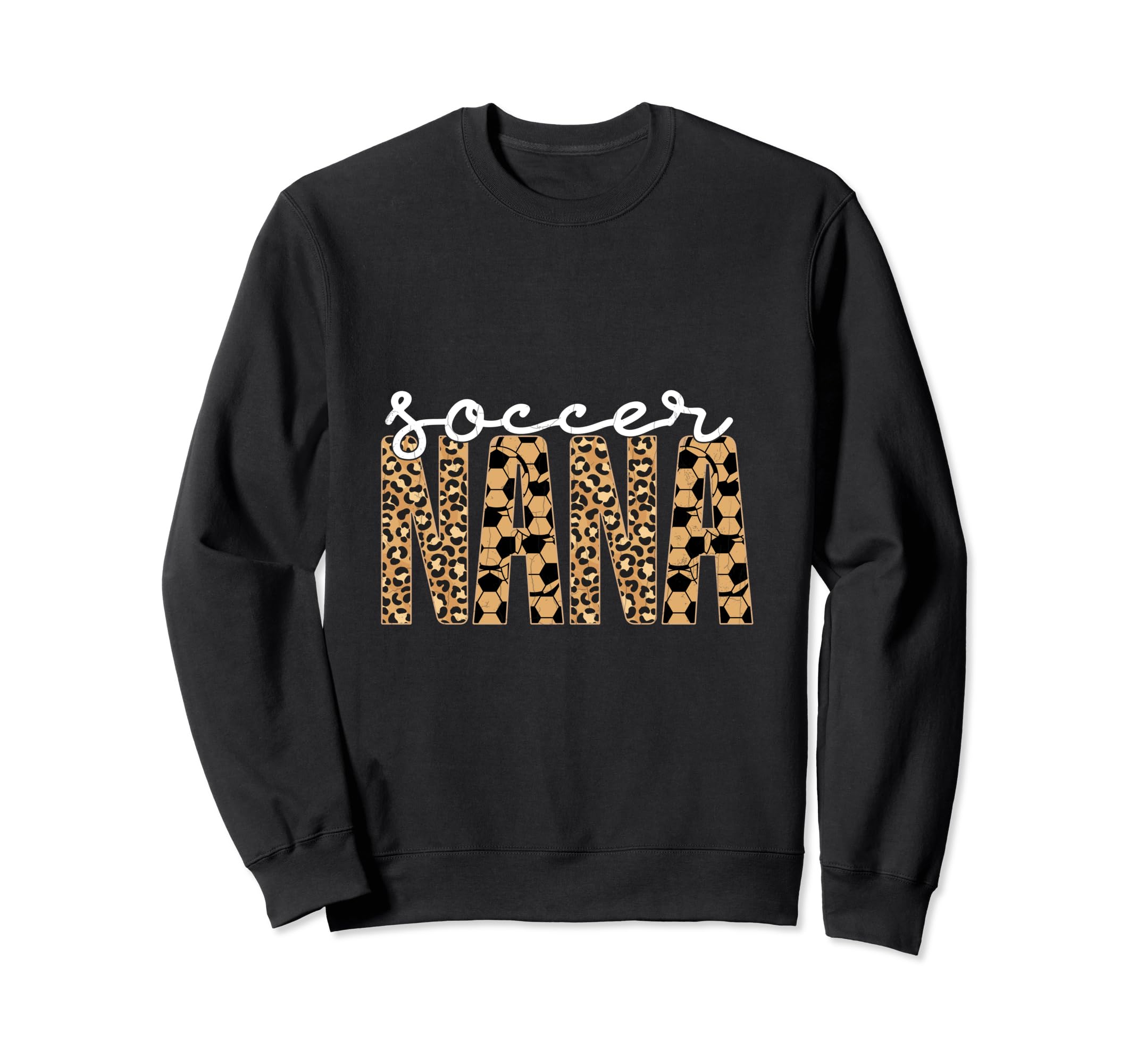 Soccer Player Funny Soccer Nana Sweatshirt - Casual Everyday Wear Unisex