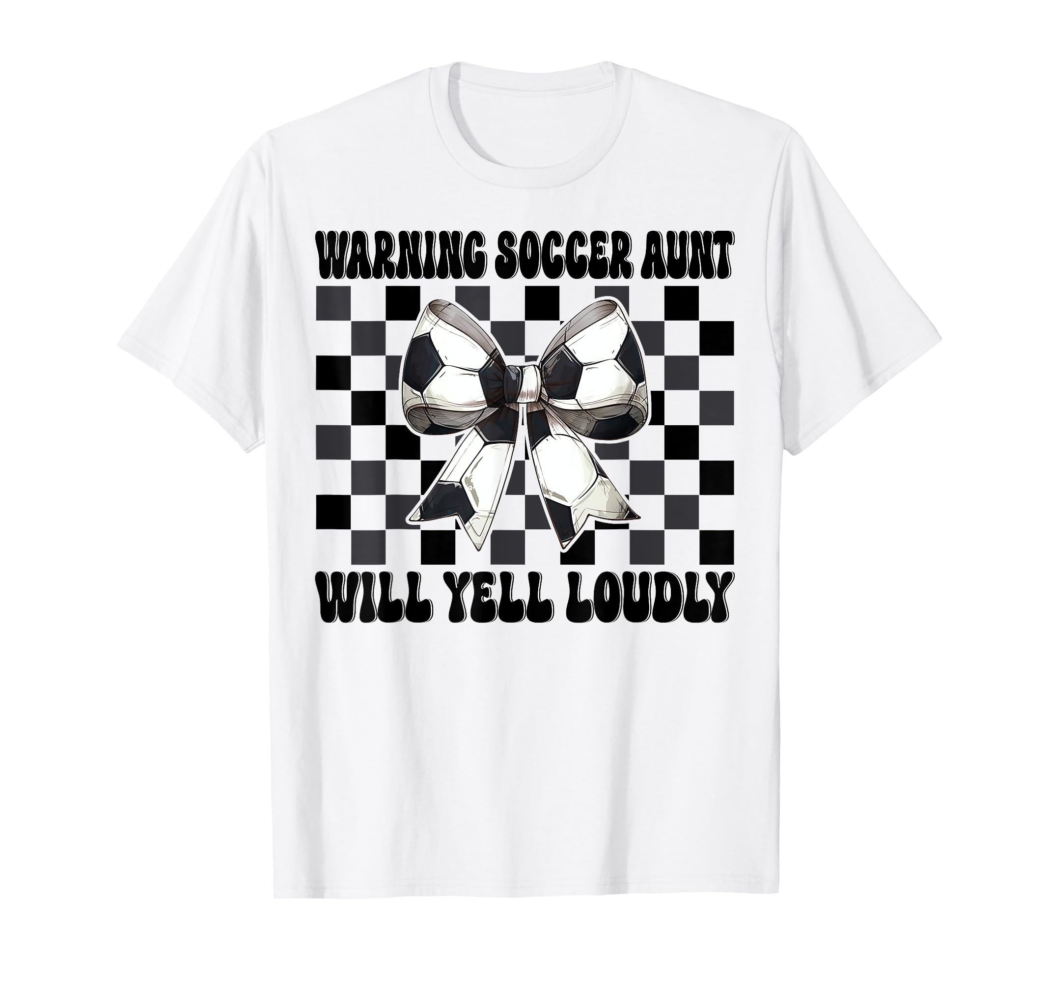 Warning Soccer Aunt Will Yell Loudly T-Shirt - Aesthetic Graphic Unisex