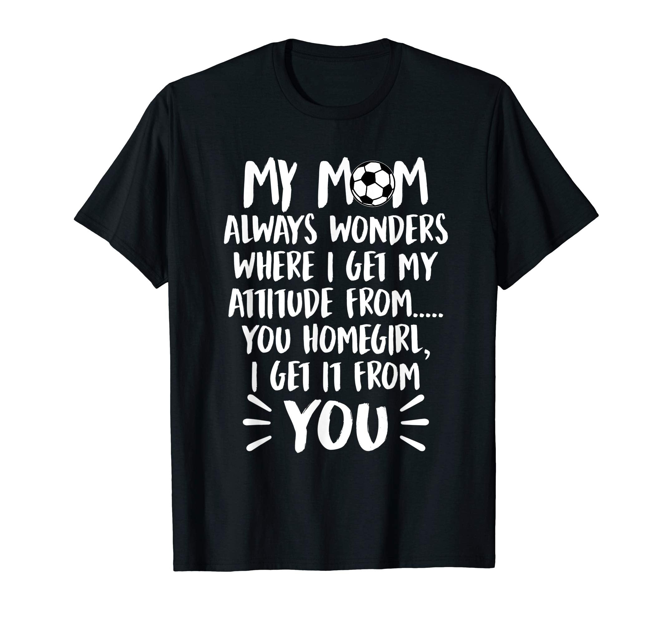 My Mom Always Wonders Where I Get My T-Shirt - Aesthetic Graphic Men Women
