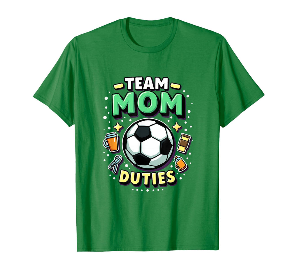 Team Mom Duties Soccer Mom T-Shirt - Streetwear Style Men Women