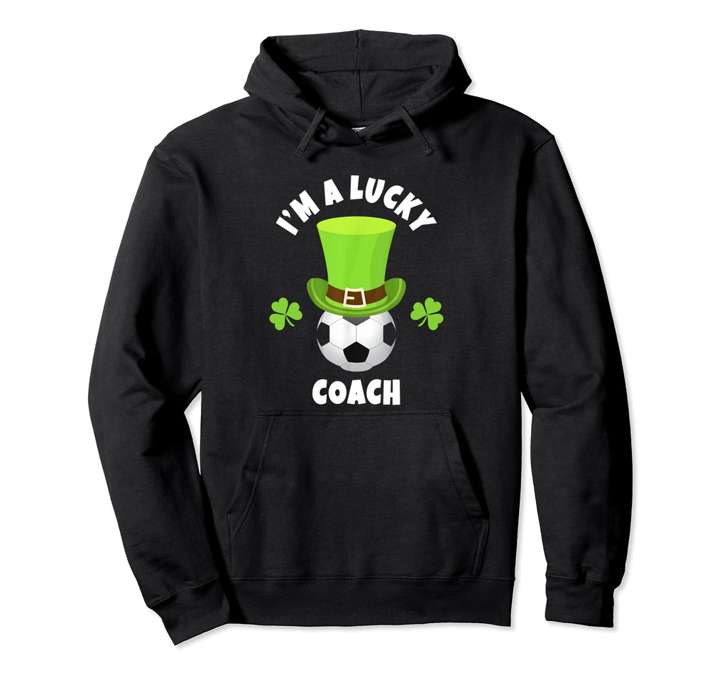 Soccer Coach Im Lucky Coach Hoodie - Casual Everyday Wear Men Women