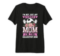 Funny Im Not Just Any Soccer Mom Im T-Shirt - Unique Graphic Men Women