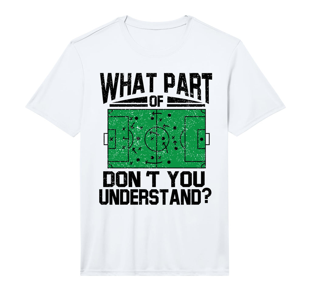 What Part Dont You Understand Funny T-Shirt - Streetwear Style Unisex