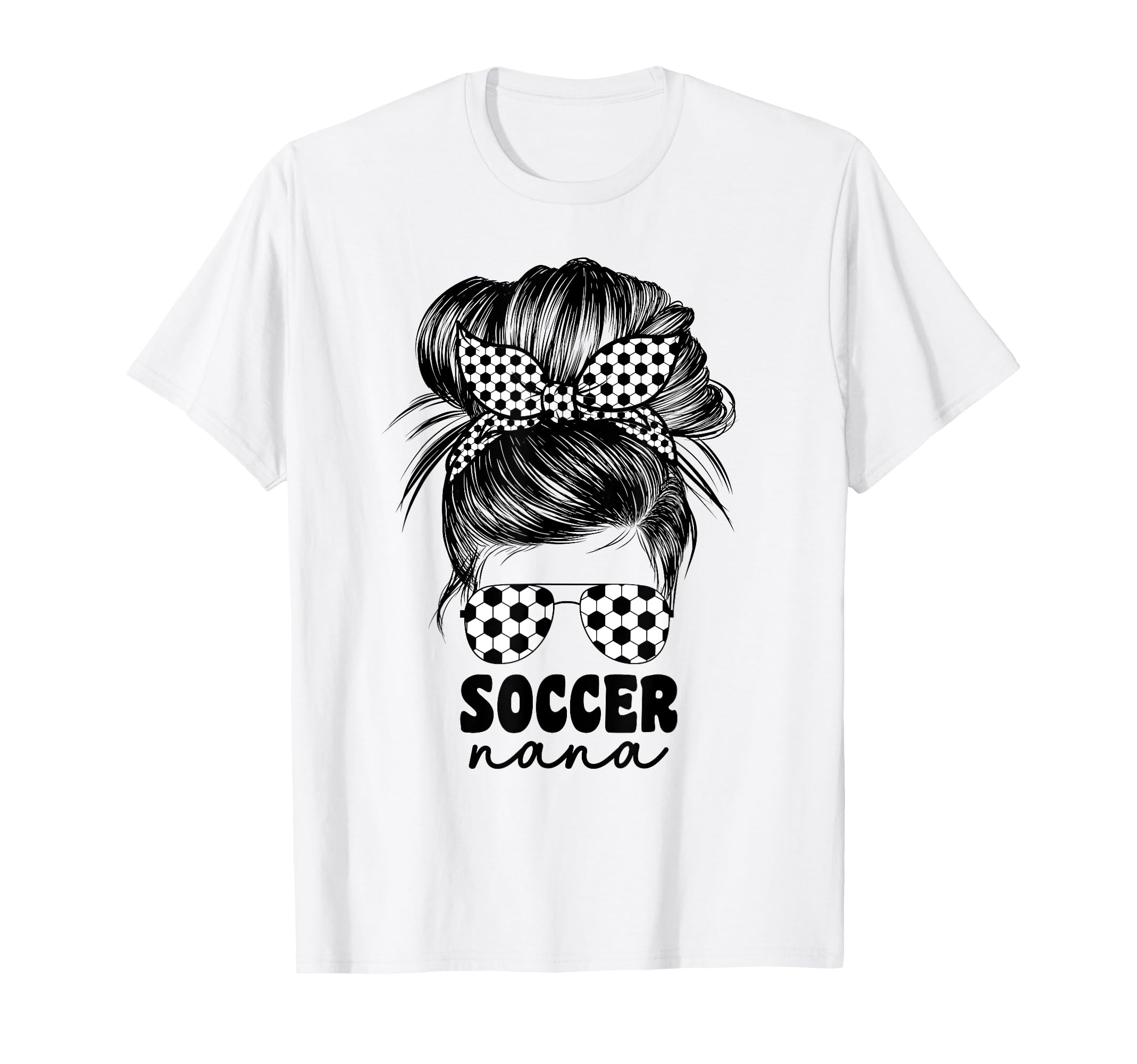 Soccer Nana Grandma Grandmom Messy T-Shirt - Casual Everyday Wear Unisex