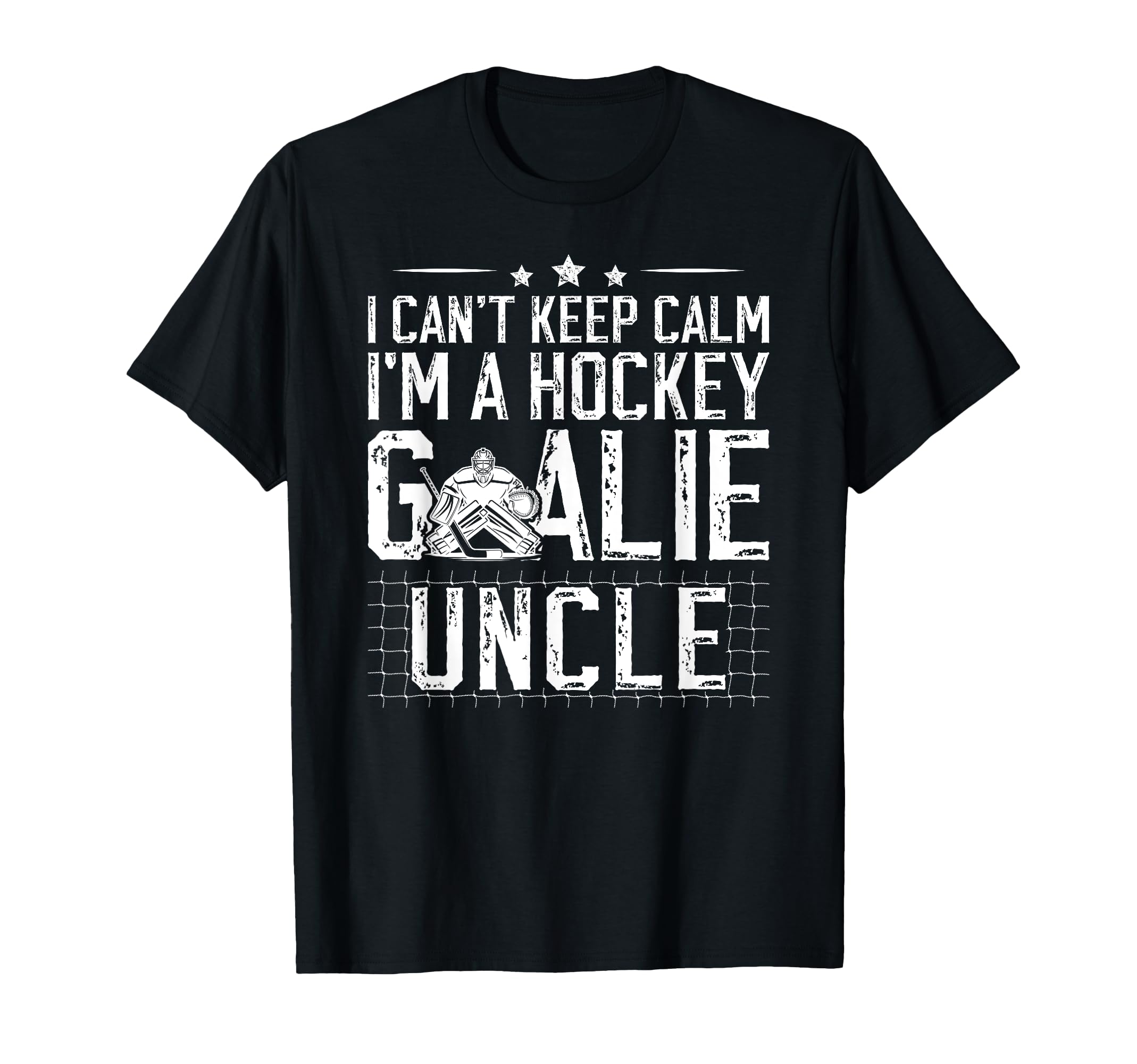 Im Hockey Goalie Uncle Ice Hockey Keeper T-Shirt - Novelty Apparel Unisex