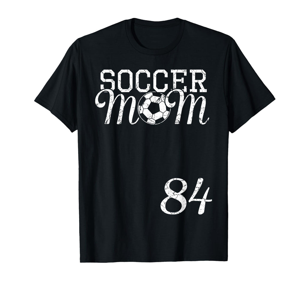 Soccer Mom Jersey Number 84 Favorite T-Shirt - Unique Graphic Men Women