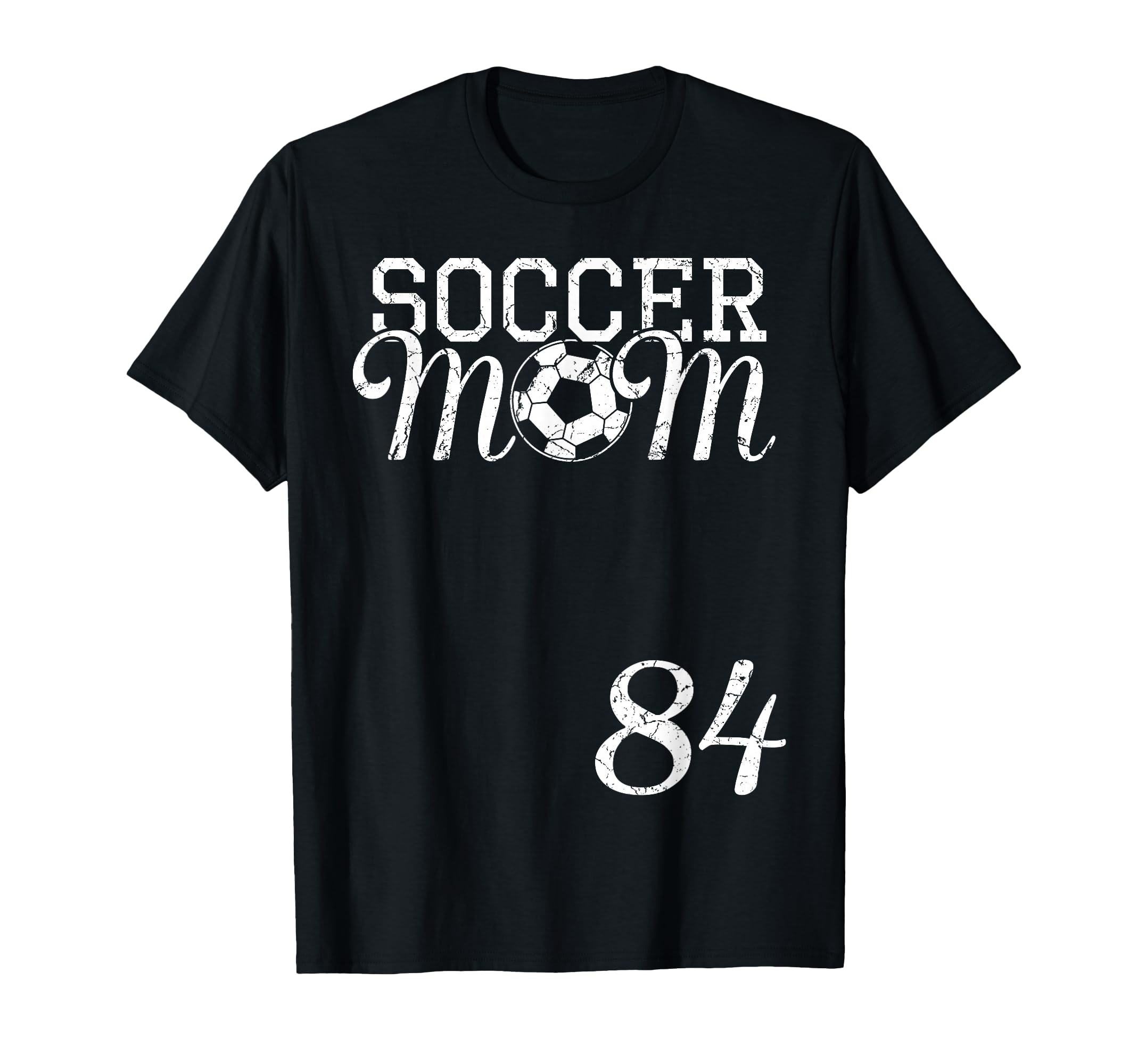 Soccer Mom Jersey Number 84 Favorite T-Shirt - Unique Graphic Men Women