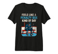 Feels Like Penalty Box Kind Day Tri T-Shirt - Trendy Graphic Men Women