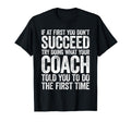 If First You Dont Succeed Try Doing T-Shirt - Custom Art Print Men Women