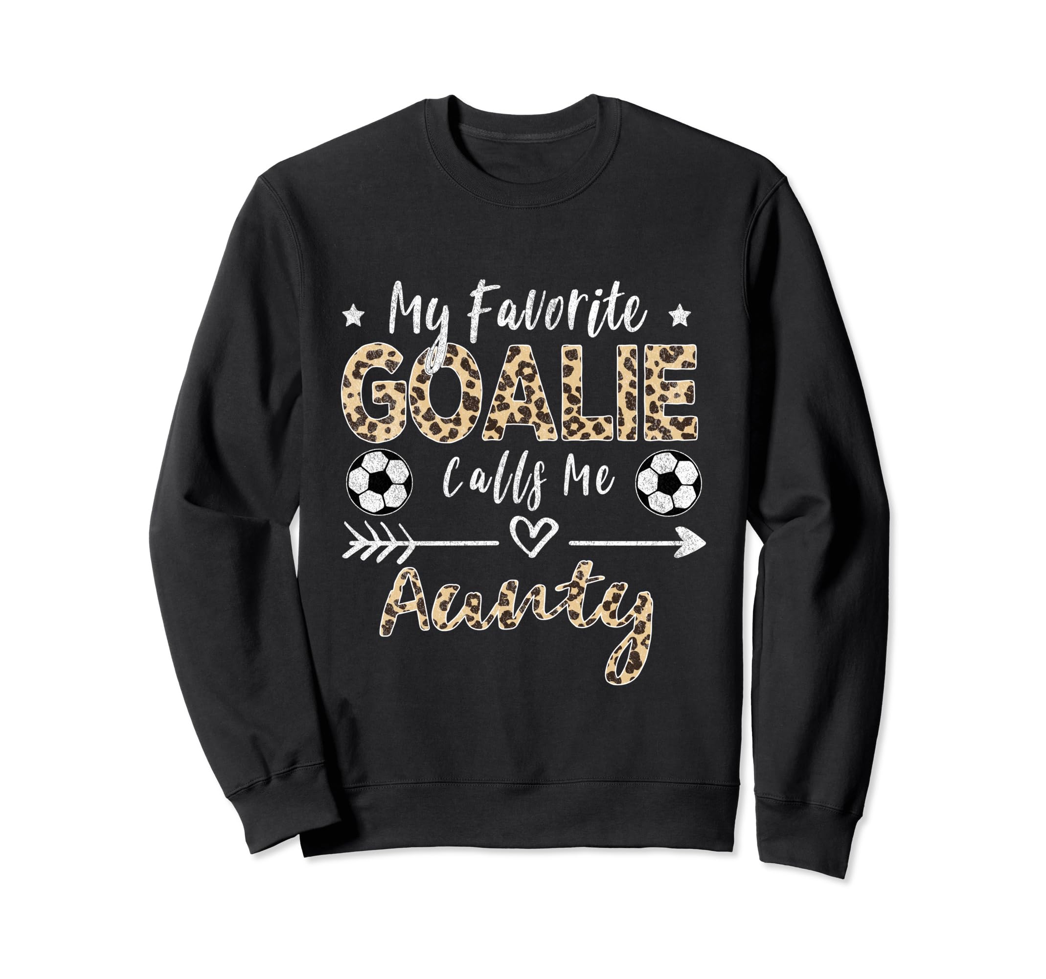 My Favorite Goalie Calls Me Sweatshirt - Fun Novelty Design for Adults