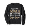 My Favorite Goalie Calls Me Gam Gam Sweatshirt - Graphic Print Unisex