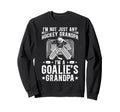 Im Hockey Goalie Grandpa Hockey Keeper Sweatshirt - Unique Graphic Unisex