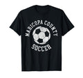 Maricopa County Soccer Distressed 90S T-Shirt - Streetwear Style Unisex