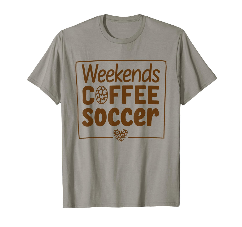 Weekends Coffee And Soccer Mom T-Shirt - Fun Novelty Design for Adults