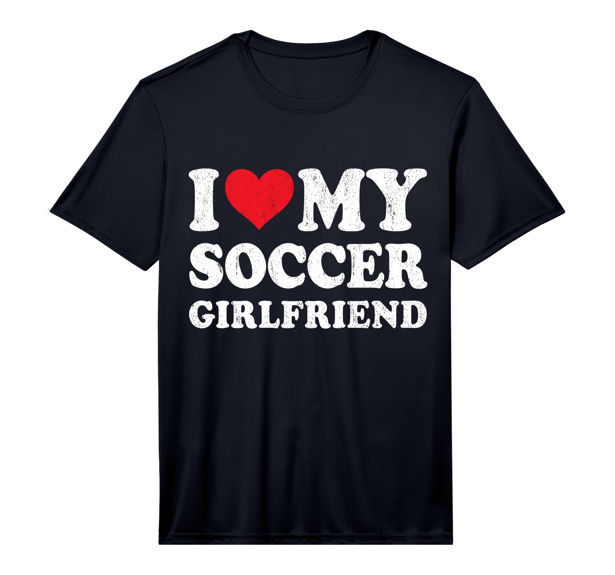 Mens I Love My Soccer Girlfriend Funny T-Shirt - Streetwear Style Unisex