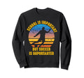 School Is Important But Soccer Is Sweatshirt - Trendy Graphic Unisex