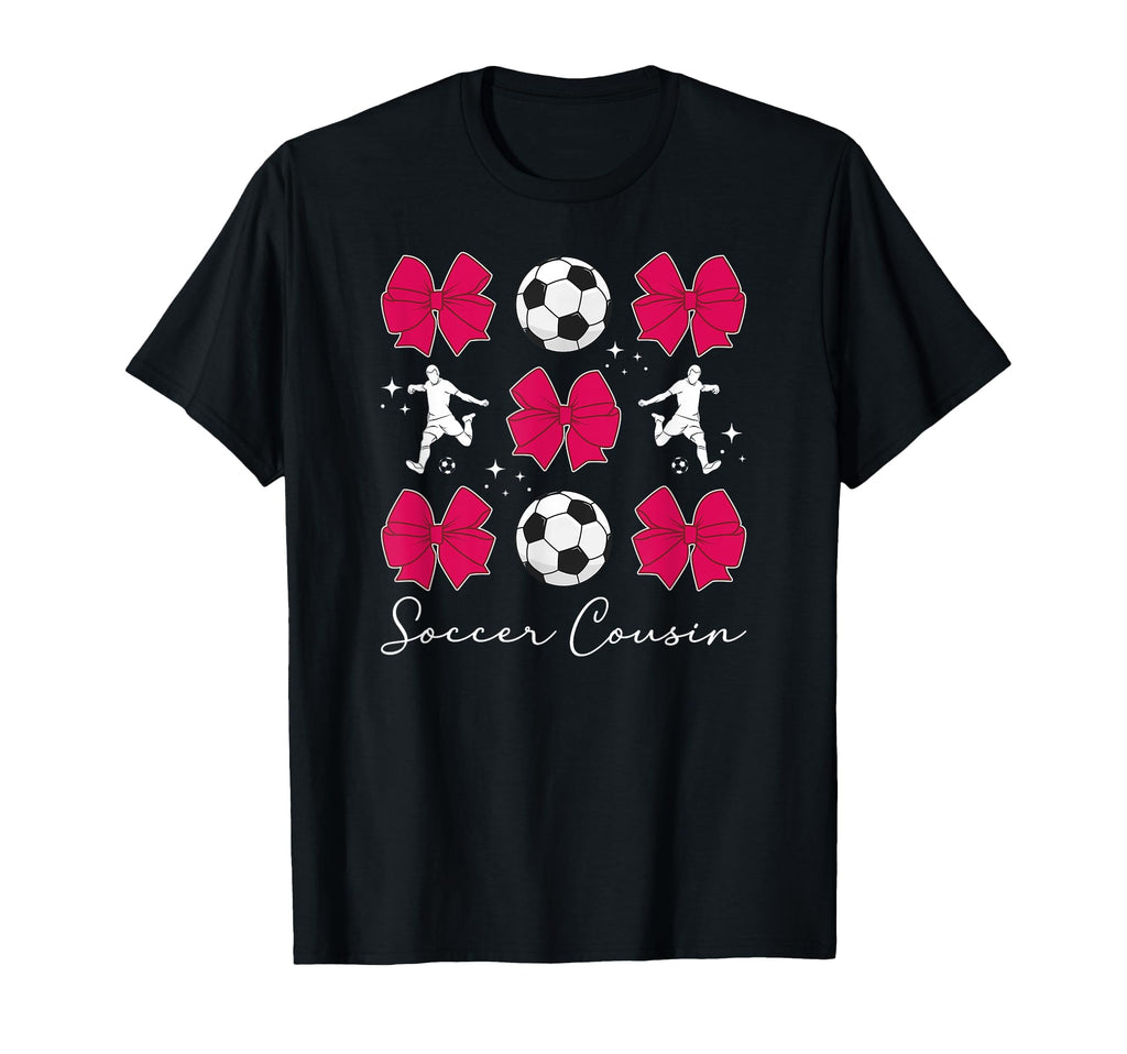 Soccer Cousin Soccer Player Cousin T-Shirt - Novelty Apparel Men Women