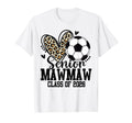 Senior Mawmaw Class 2026 Soccer T-Shirt - Novelty Apparel Men Women