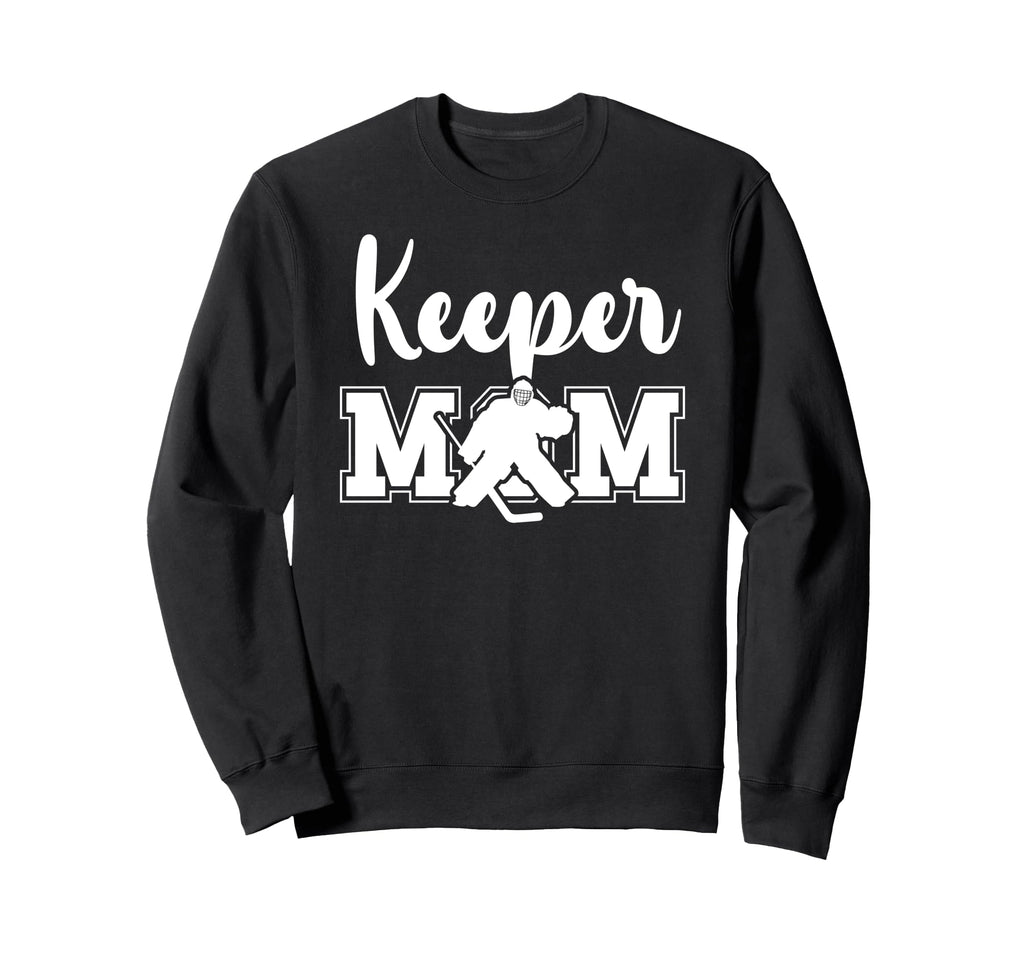 Hockey Keeper Mom Ice Hockey Goalie Sweatshirt - Trendy Graphic Men Women