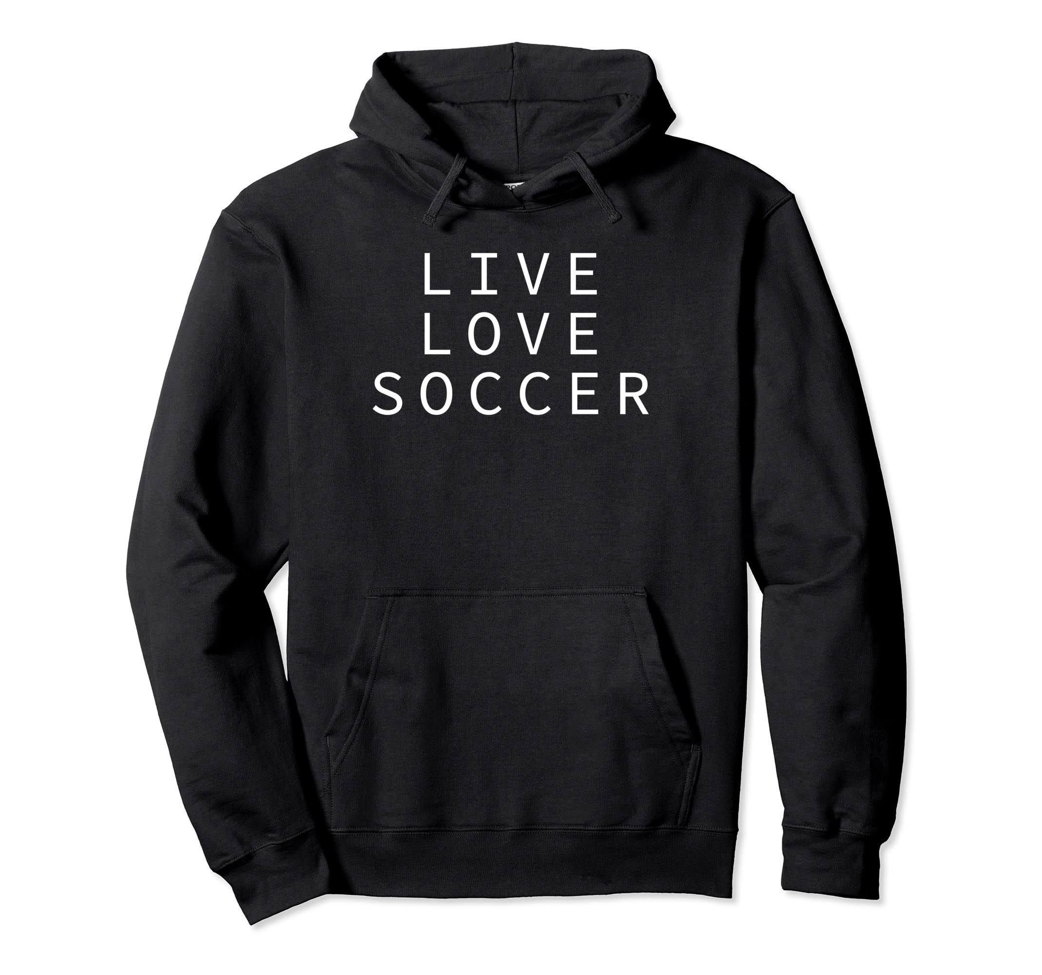 Live Love Soccer Soccer Player Loves Hoodie - Minimalist Print for Adults