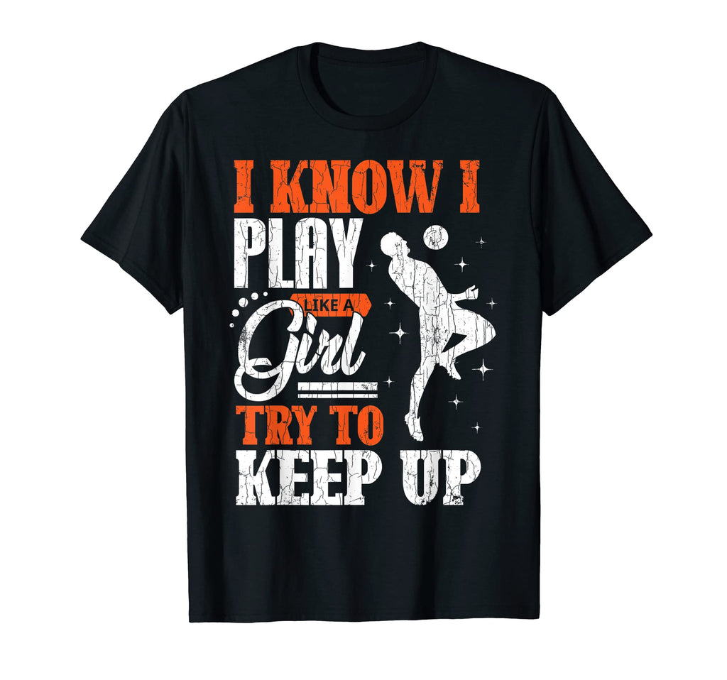 I Know I Play Like Funny Soccer Player T-Shirt - Unique Graphic Unisex