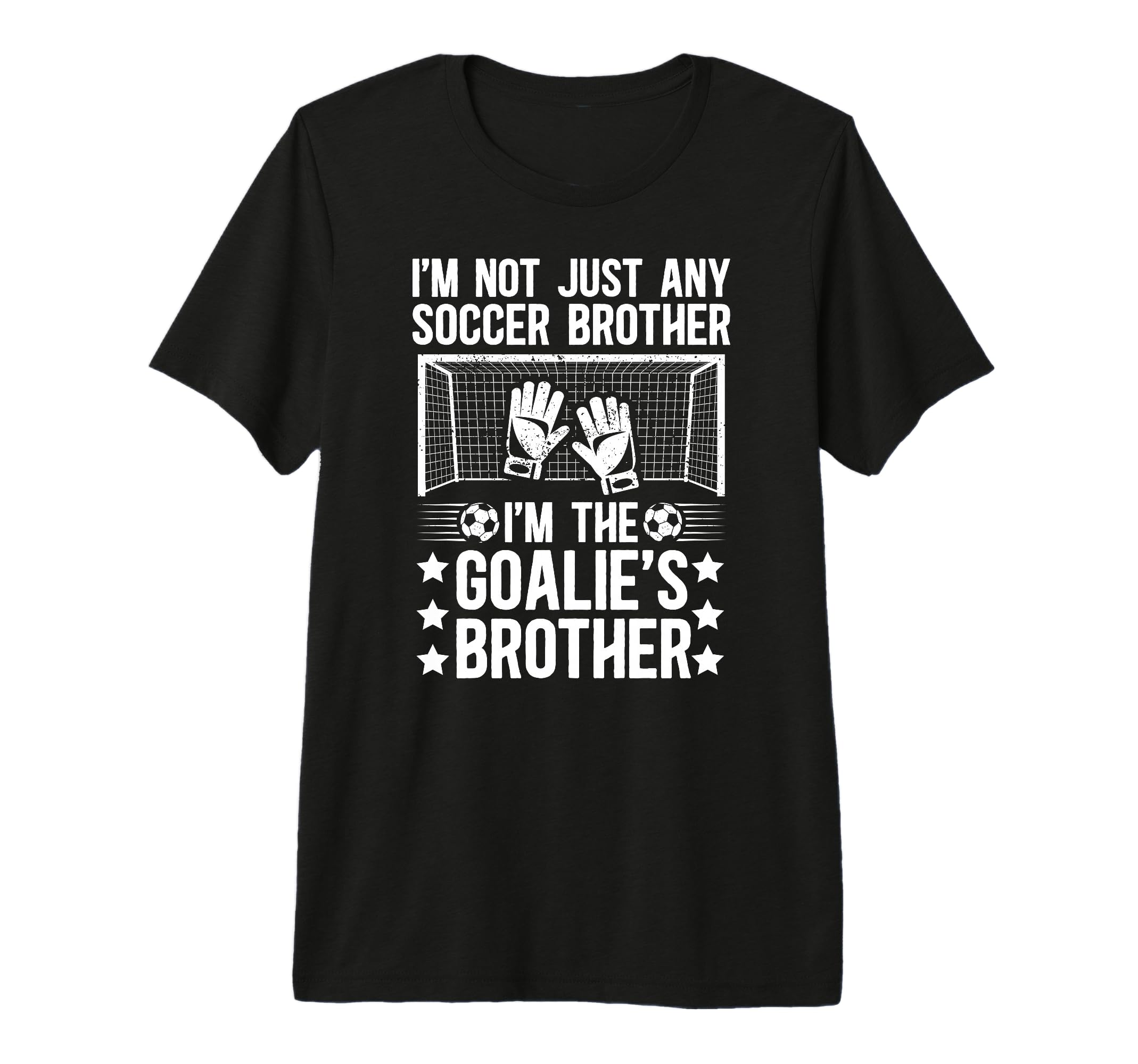 Im Soccer Goalie Brother Soccer T-Shirt - Graphic Print for Adults