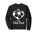 My Heart Is That Field Soccer Mama Sweatshirt - Unique Graphic Men Women