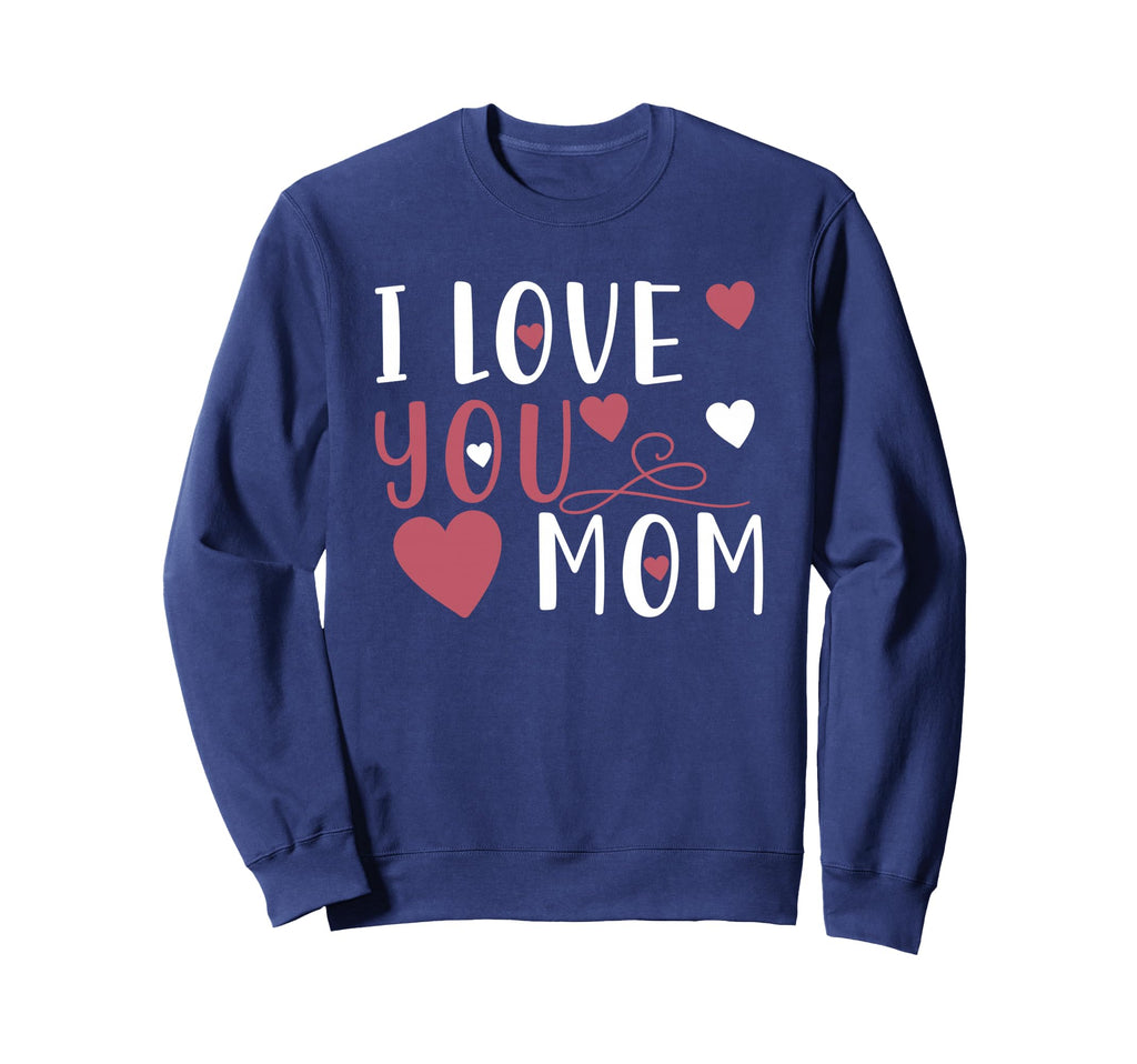 Mother I Love You Mom Mama Mothers Day T-Shirt - Trendy Graphic Unisex