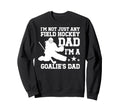 Im Field Hockey Goalie Dad Field Sweatshirt - Graphic Print for Adults