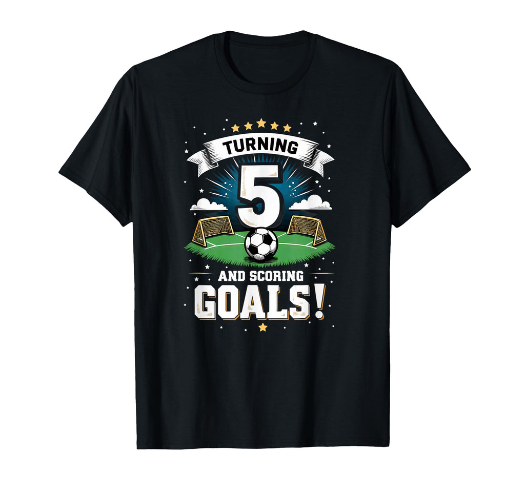 Turning 5 Scoring Goals 5Th Birthday T-Shirt - Novelty Apparel Unisex