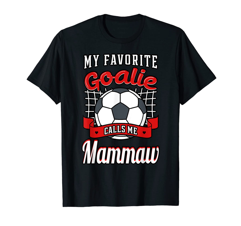 My Favorite Goalie Calls Me Mammaw T-Shirt - Minimalist Print for Adults